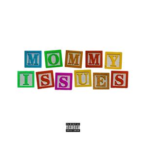 Mommy issues (Explicit)