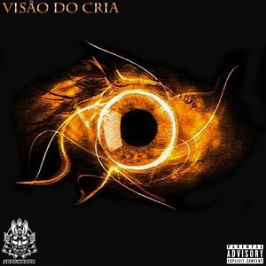 Visão do Cria (Explicit)