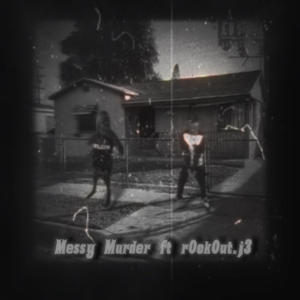 Messy Murder (feat. Ebk jaaybo) (Explicit)