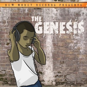 New Money Records Presents: The Genesis (Explicit)