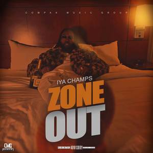 Zone Out (Explicit)