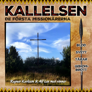 Kallelsen - De Första Missionärerna