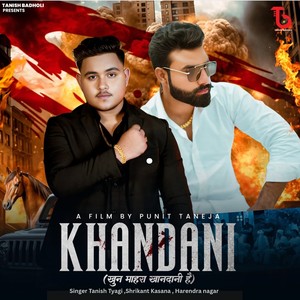 Tanish Tyagi - Khandani (Khoon Mahra Khandani H)