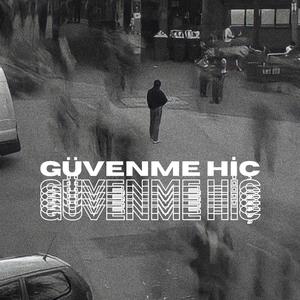 Güvenme hiç (feat. ROSE) (Explicit)