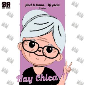 Hay Chica! (Extended Version)