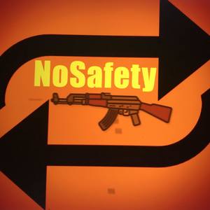 NoSafety (Explicit)