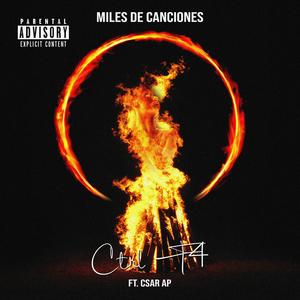 MILES DE CANCIONES (feat. CSAR AP) [Explicit]