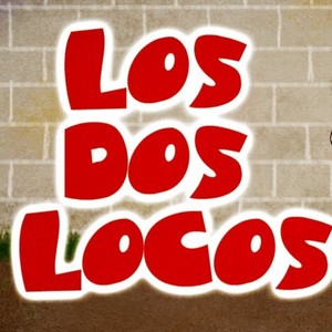 Los Dos Locos