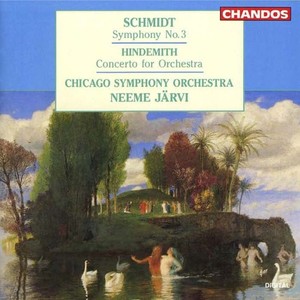 SCHMIDT, F.: Symphony No. 3 / HINDEMITH, P.: Concerto for Orchestra (Chicago Symphony Orchestra, N. Jarvi)