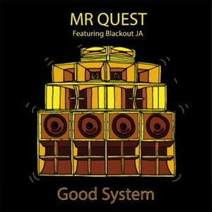 Good System (feat. Blackout JA)