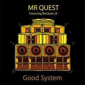 Good System(feat. Blackout JA)