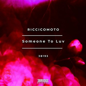 riccicomoto - Someone To Luv (Eric Shans Deep Hearts Remix)