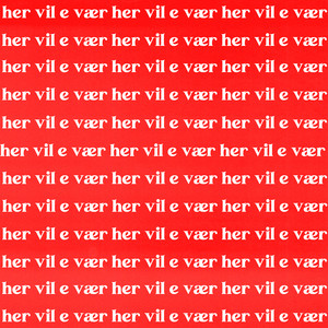 Her vil e vær