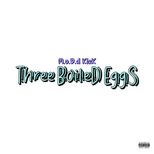 Three BoileD EggS (Explicit)