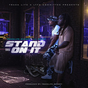 Stand on It (Explicit)