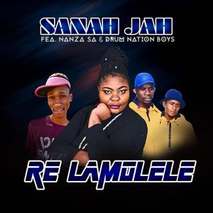 Re Lamolele (feat. Nanza Sa & Drum Nation Boys)