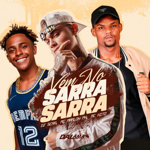 Vem No Sarra Sarra (Explicit)