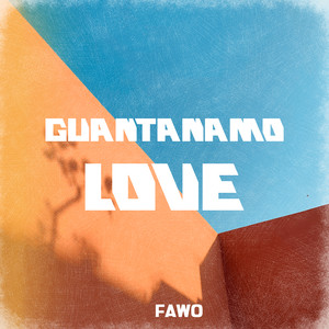 Guantanamo Love