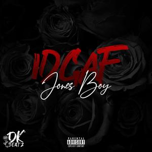 Idgaf (Explicit)