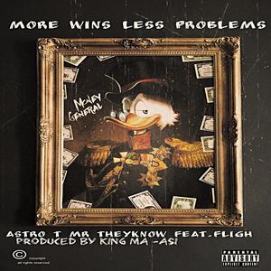 MORE WINS LESS PROBLEMS (feat. Fliigh_)