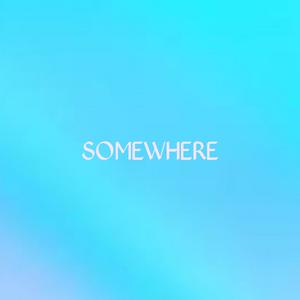 Somewhere