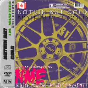 NOTHIN BUT GOLD (Explicit)