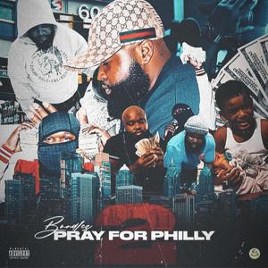 Pray For Philly 2 (Explicit)