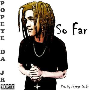 So Far (Explicit)