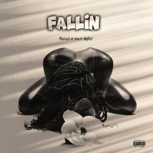 FALLIN (Explicit)