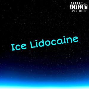 Ice Lidocaine (Explicit)