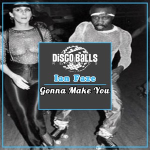 Gonna Make You (Original Mix)