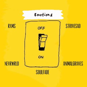 Emotions (feat. nevrwrld, RXMS, animalgraves, Soulfade & Strivesad.) [Explicit]