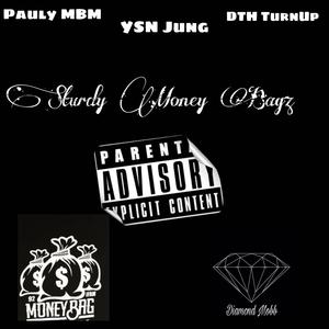 Sturdy Money Bagz (feat. Pauly mbm & DTH TurnUp) (Explicit)