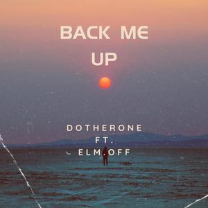 Back me up (feat. Elm.off) (Explicit)