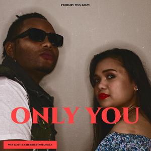 Only You (feat. Cherrie Fontanilla)