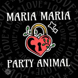 Maria Maria vs Party Animal (feat. DJ Frizzie)