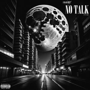 NO TALK (Explicit)