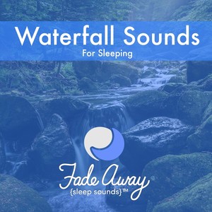 Waterfall Sounds for Sleeping