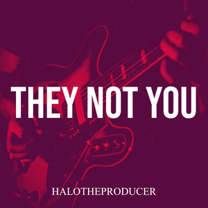 They Not You (Explicit)