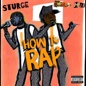 How to Rap (Explicit)