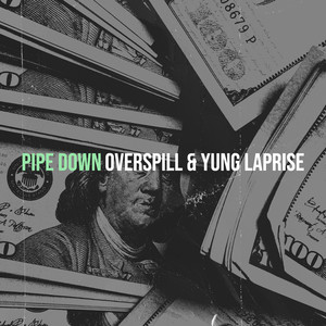 Pipe Down (Explicit)