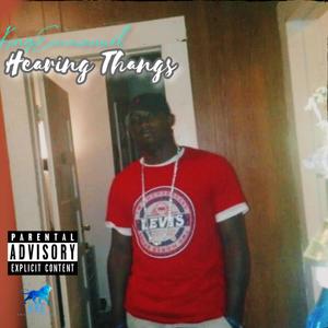Hearing Thangs (Explicit)