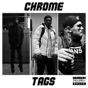 Chrome Tags (feat. Heartless! & Elswanko) (Explicit)