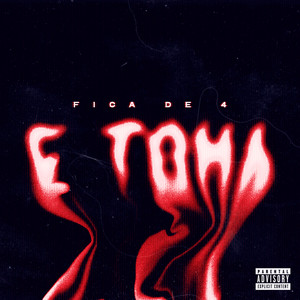 Fica De 4 e Toma
