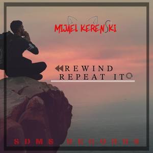 Rewind Repeat It (feat. William Yang)