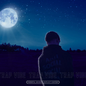 Trap Vibe (Explicit)