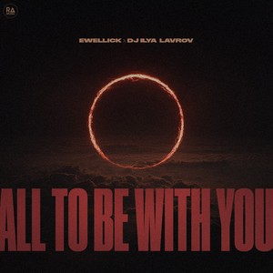 All To Be With You (Extended Mix)