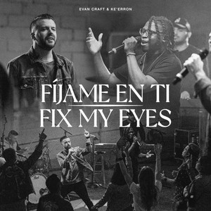 Fix My Eyes (Bilingual)