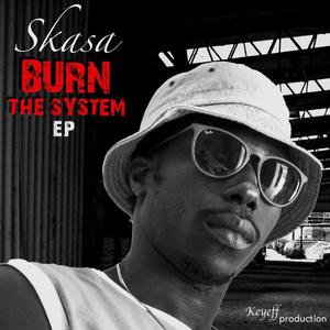 Burn The System (Explicit)