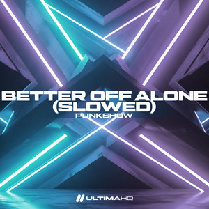 Better Off Alone (Slowed)